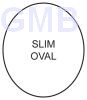 slim oval